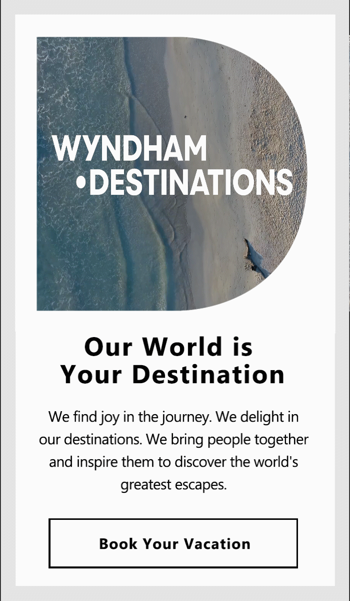 Wyndham Destinations Animated Email